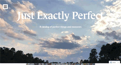 Desktop Screenshot of justexactlyperfect.com